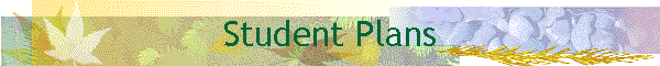 Student Plans